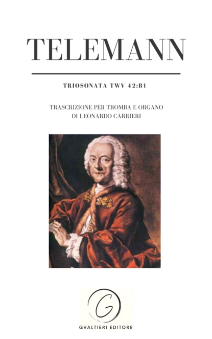 Обложка книги Telemann - Trio Sonata TWV 42:B1, Georg Philipp Telemann - Leonardo Carrieri