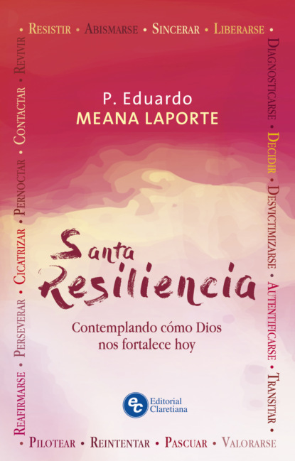 Eduardo Meana Laporte - Santa Resiliencia