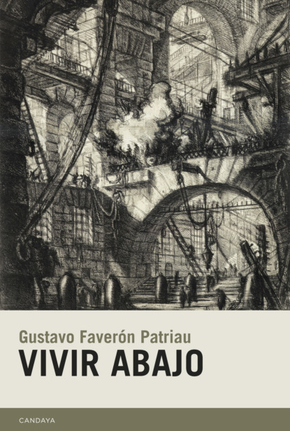 Gustavo Faverón - Vivir abajo