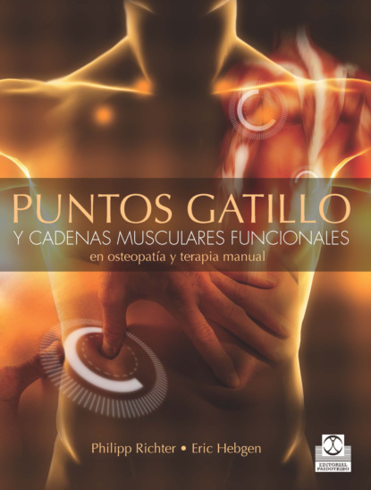 Philipp Richter - Puntos gatillo y cadenas musculares funcionales en osteopatía y terapia manual