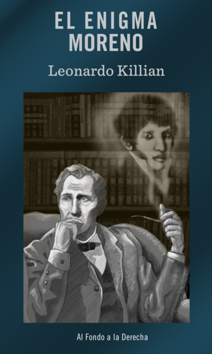 Leonardo Killian - El enigma Moreno