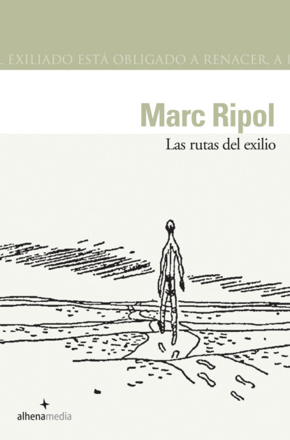 Marc Ripol Sainz - Las rutas del exilio