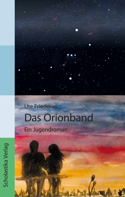 Ute Friederici - Das Orionband