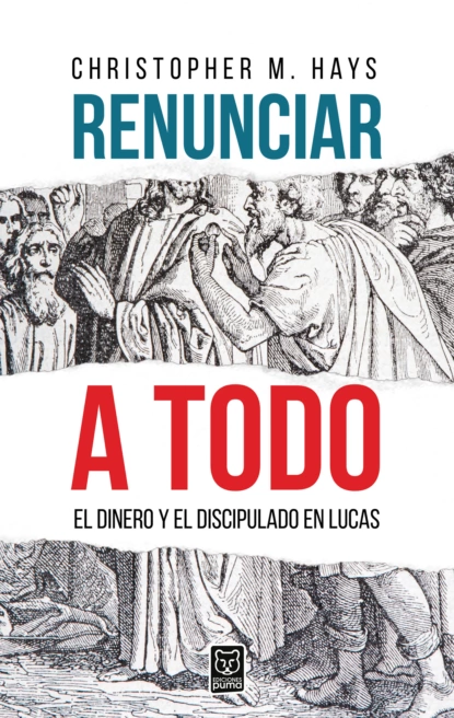 Обложка книги Renunciar a todo, Christopher M. Hays