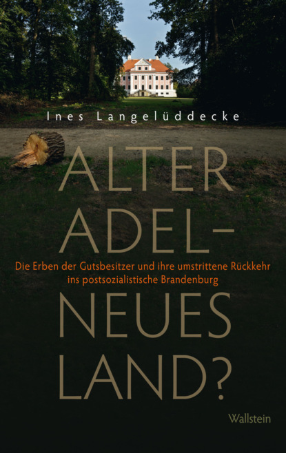 Ines Langelüddecke - Alter Adel - neues Land?