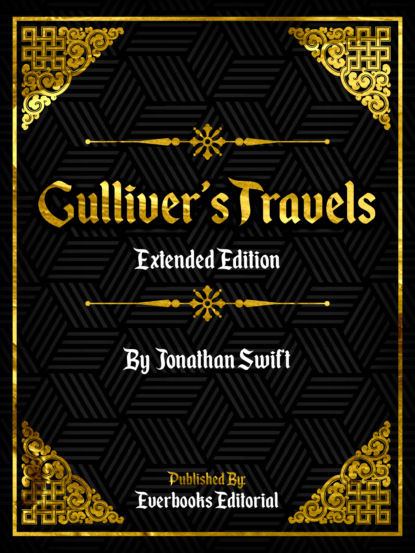 Everbooks Editorial - Gulliver's Travels (Extended Edition) – By Jonathan Swift