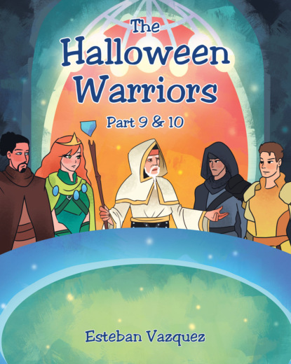 Esteban Vazquez - The Halloween Warriors - Part 9 & 10