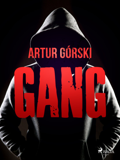 Artur Górski - Gang