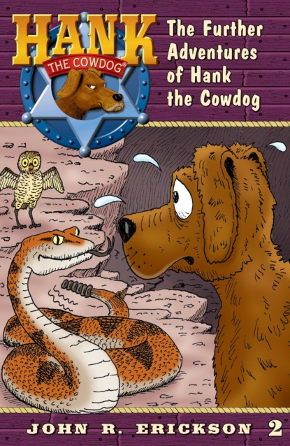 John R. Erickson - The Further Adventures of Hank the Cowdog