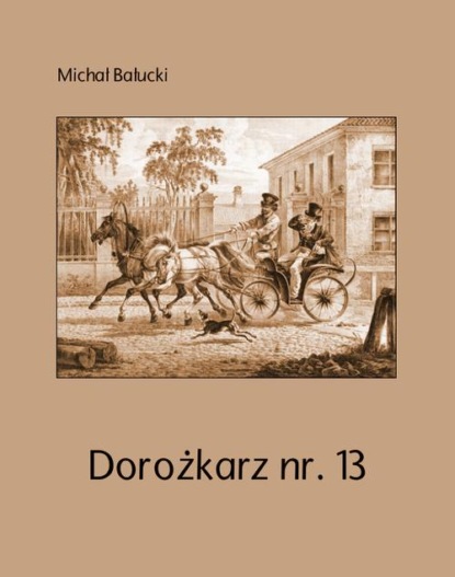 Michał Bałucki - Dorożkarz nr. 13