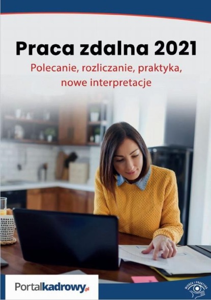 Szymon Sokolik - Praca zdalna 2021. Polecanie, rozliczanie, praktyka, nowe interpretacje