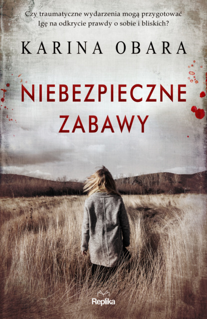 Karina Obara - Niebezpieczne zabawy