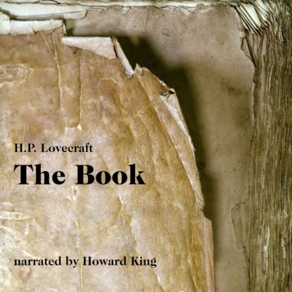 H. P. Lovecraft - The Book (Unabridged)