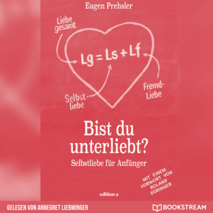 Ксюша Ангел - Bist du unterliebt? - Selbstliebe für Anfänger (Ungekürzt)