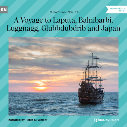 Jonathan Swift - A Voyage to Laputa, Balnibarbi, Luggnagg, Glubbdubdrib and Japan (Unabridged)