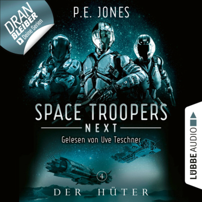 Der H?ter - Space Troopers Next, Folge 4 (Ungek?rzt)