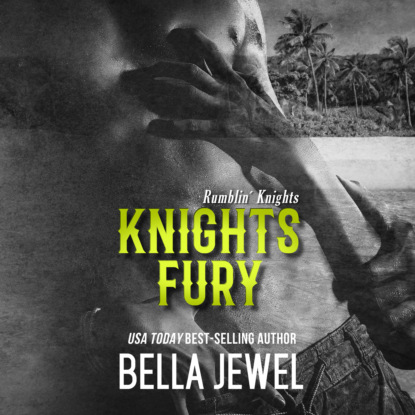 Ксюша Ангел - Knights Fury - Rumblin' Knights, Book 2 (Unabridged)