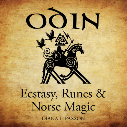 Odin - Ecstasy, Runes, & Norse Magic (Unabridged) (Diana L. Paxson). 