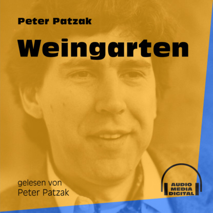 Weingarten (Ungekürzt)