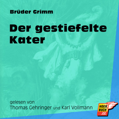 Brüder Grimm - Der gestiefelte Kater (Ungekürzt)