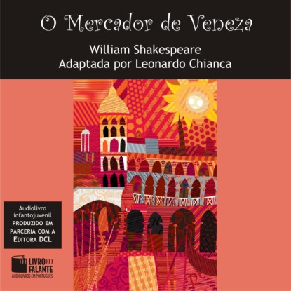 William Shakespeare - O Mercador de Veneza (Integral)