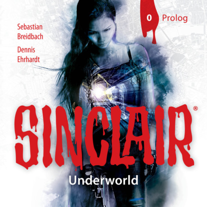 Dennis Ehrhardt - Sinclair, Staffel 2: Underworld, Folge: Prolog