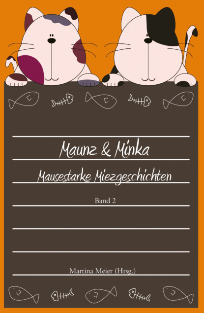 Martina Meier - Maunz & Minka