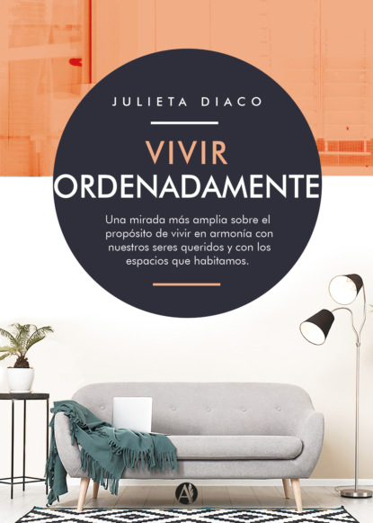 Julieta Diaco - Vivir ordenadamente