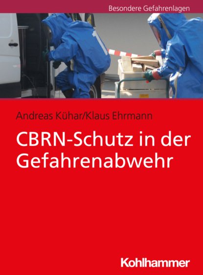 Andreas Kühar - CBRN-Schutz in der Gefahrenabwehr