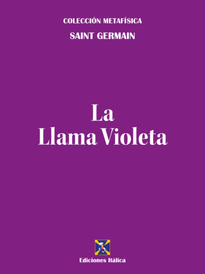 Saint Germain - La Llama Violeta
