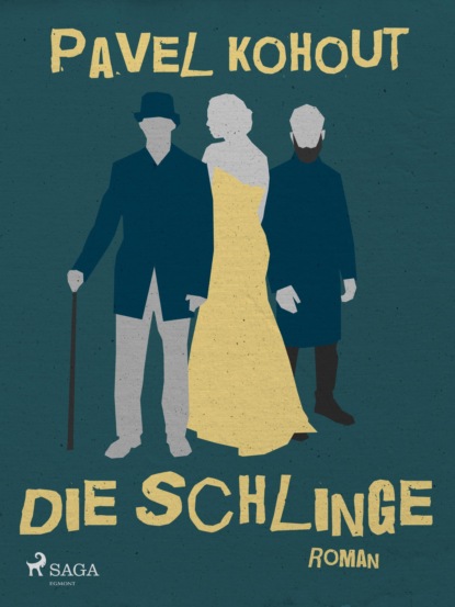 Die Schlinge (Pavel Kohout). 