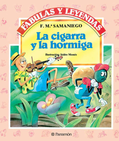 F. M.ª Samaniego - La cigarra y la hormiga