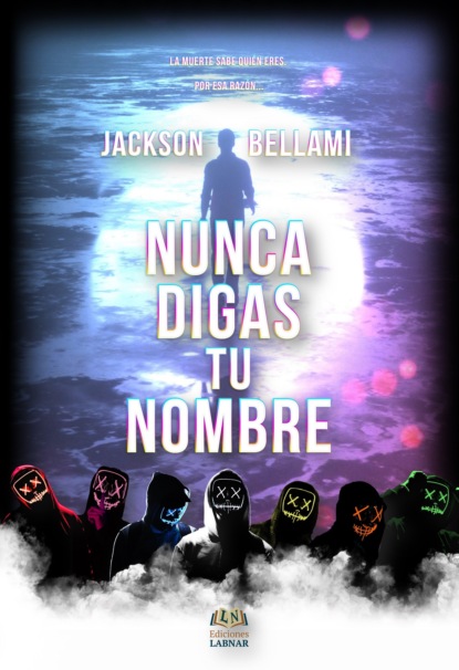 

Nunca digas tu nombre