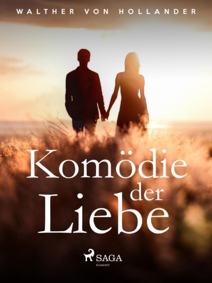 Komödie der Liebe (Walther von Hollander). 