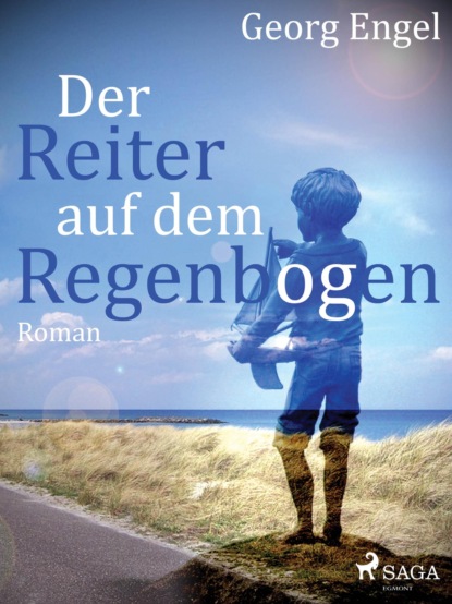 Der Reiter auf dem Regenbogen