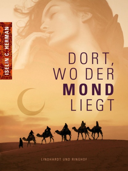 Dort, wo der Mond liegt (Iselin C. Hermann). 