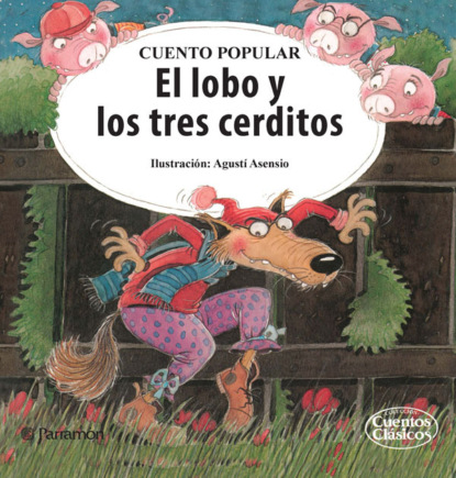 Agustí Asensio - El lobo y los tres cerditos