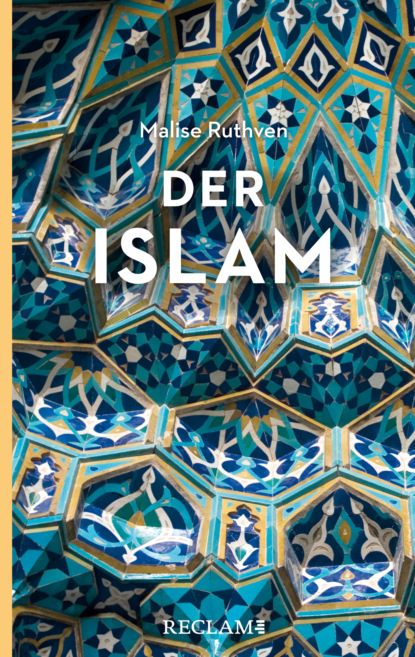 Malise Ruthven - Der Islam