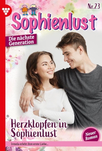 Simone Aigner - Sophienlust - Die nächste Generation 23 – Familienroman