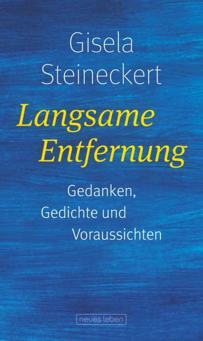 Обложка книги Langsame Entfernung, Gisela Steineckert