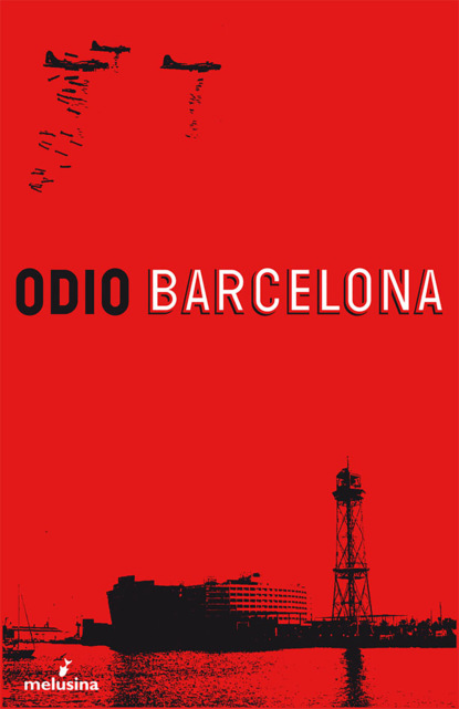 Varios autores - Odio Barcelona