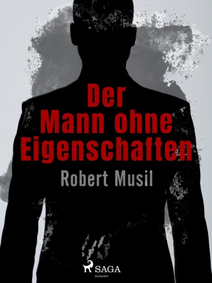 Der Mann ohne Eigenschaften (Robert Musil). 