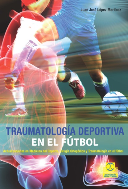 Juan José López Martínez - Traumatología deportiva en el fútbol