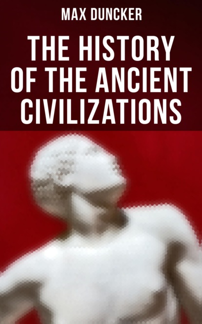 

The History of the Ancient Civilizations