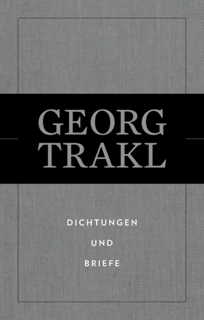 Обложка книги Dichtungen und Briefe, Georg Trakl