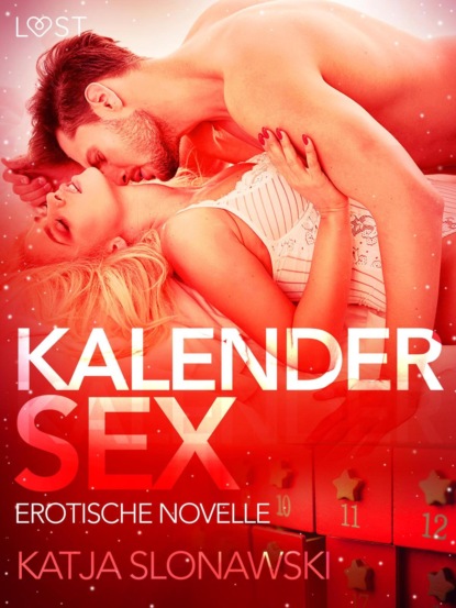 Katja Slonawski - Kalendersex: Erotische Novelle
