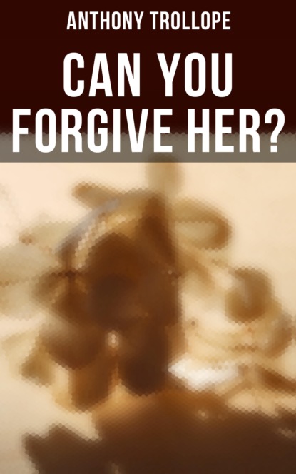 

Can You Forgive Her