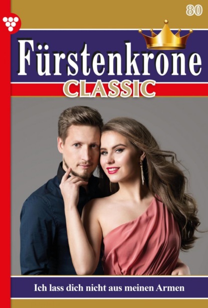 Maria Czigler Bianca - Fürstenkrone Classic 80 – Adelsroman