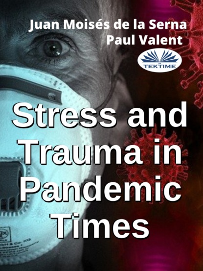 Paul Valent - Stress And Trauma In Pandemic Times