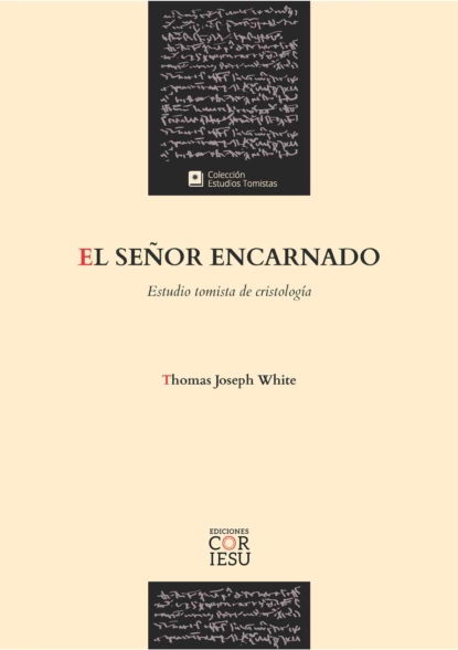 Обложка книги El Señor encarnado, Thomas Joseph White